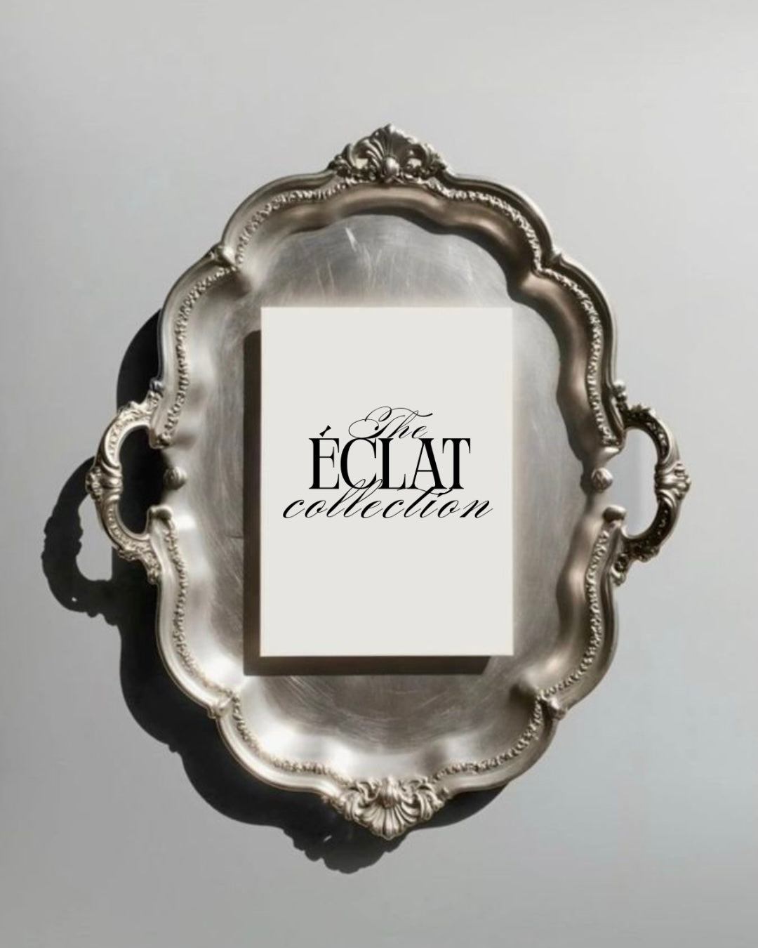 The Éclat Collection